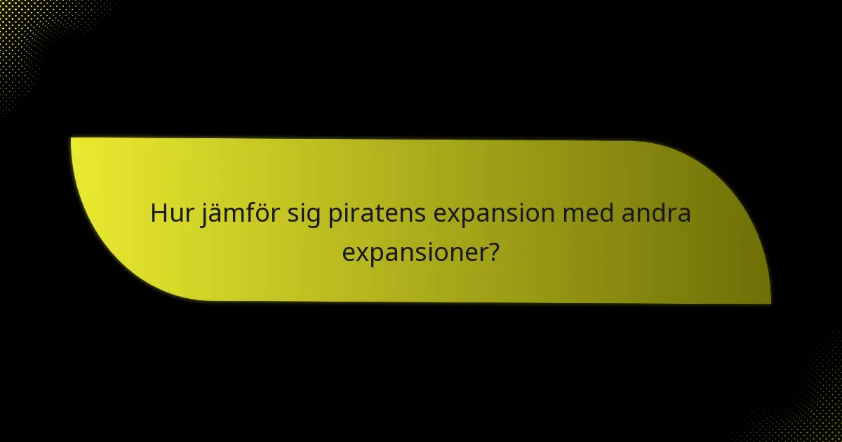 Vilka nyckelkort definierar piratens expansion?