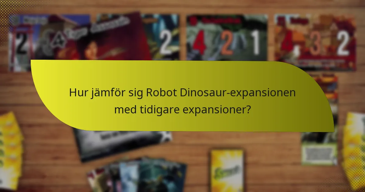 Vilka nyckelkort är avgörande i Robot Dinosaur-expansionen?