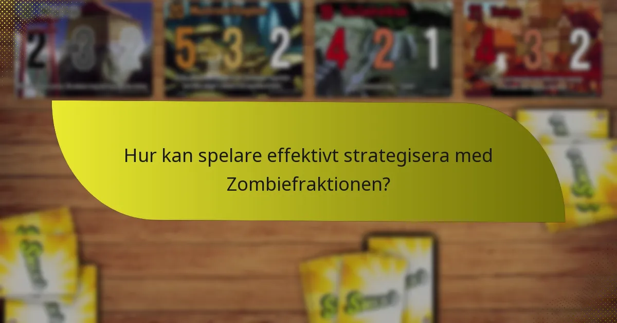 Vilka är svagheterna hos Zombiefraktionen?