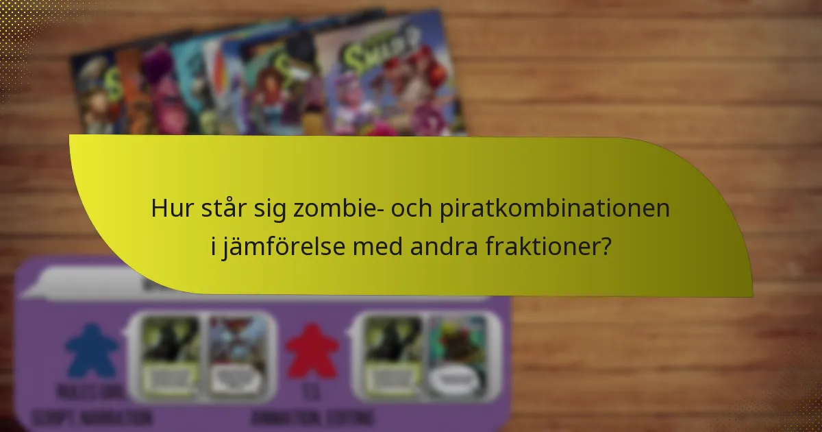 Vilka är de bästa taktikerna för att använda zombie- och piratkombinationen?