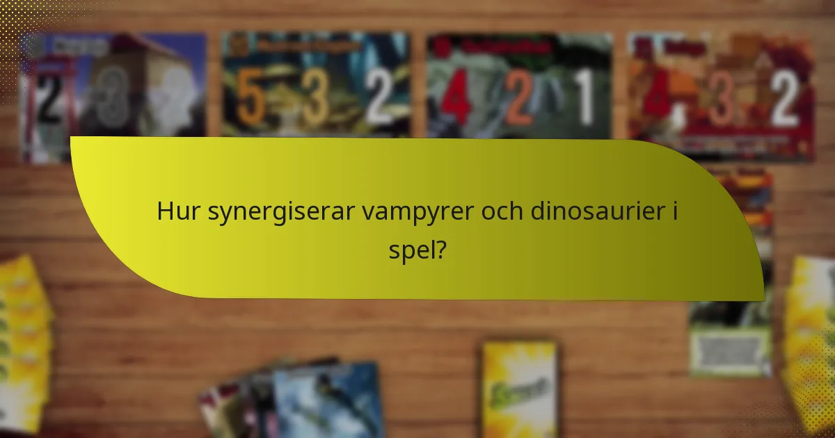 Vilka taktiker kan användas när man använder en vampyr- och dinosauriekombination?