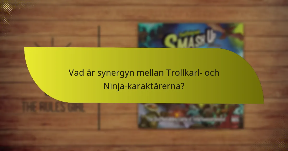 Hur kan spelare motverka Trollkarl- och Ninja-kombinationen?