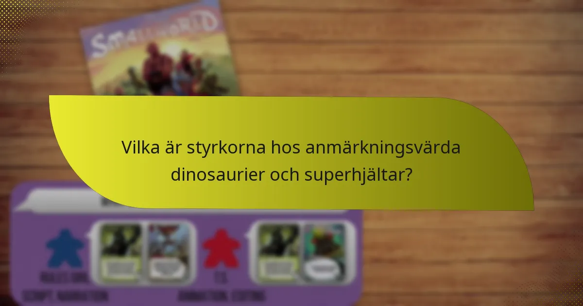Vilka resurser kan förbättra förståelsen av dinosaurie-superhjälte-dynamik?