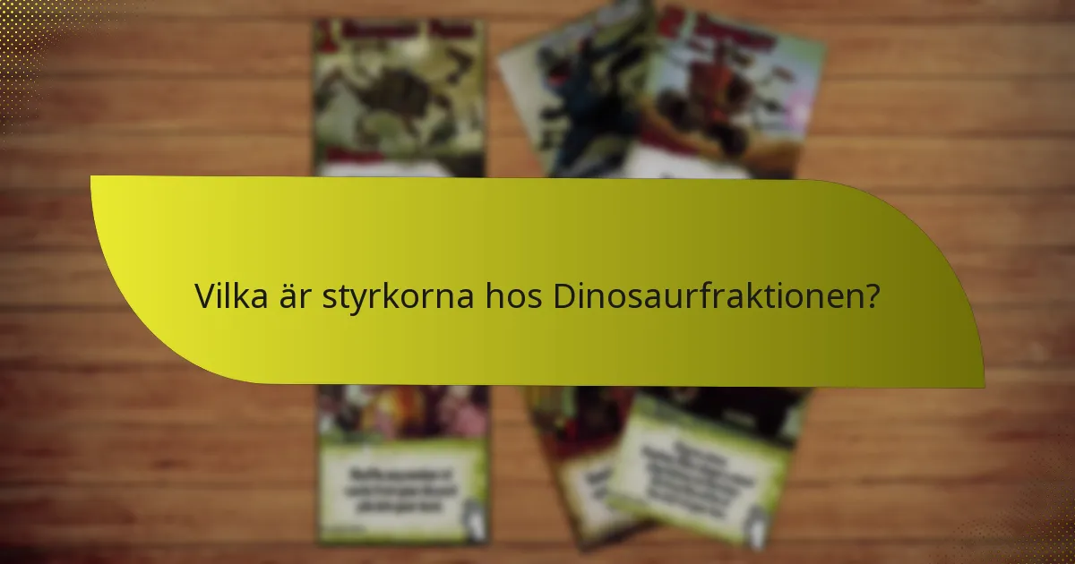 Vilka strategier kan användas med Dinosaurfraktionen?